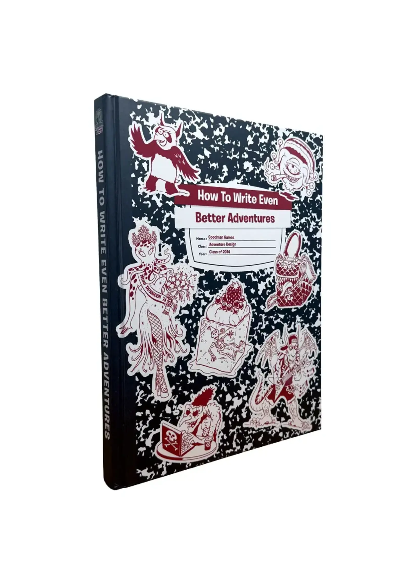Goodman Games How to Write Even Better Adventures