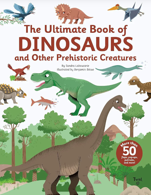 Hachette The Ultimate Book of Dinosaurs & Other Prehistoric Creatures