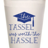 Sip Hip Hooray Tassel was Worth the Hassle Grad Cup - 2024