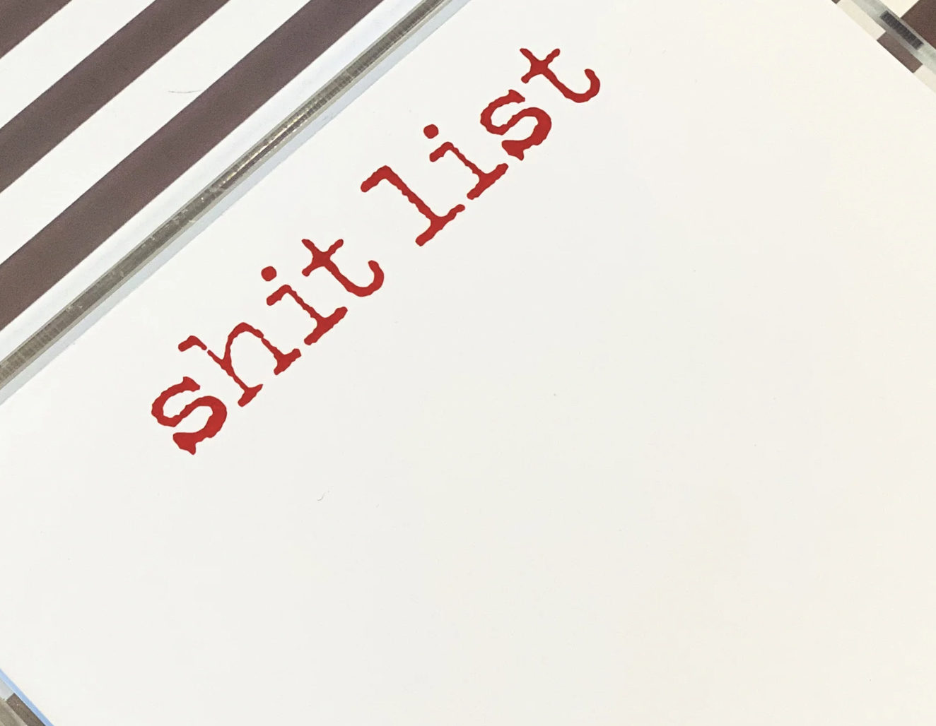Black Ink Shit List - Luxe