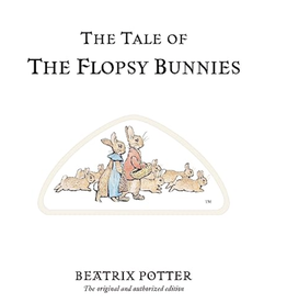 The Tale of the Flopsy Bunnies