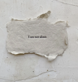 "I am not alone" Affirmation Card