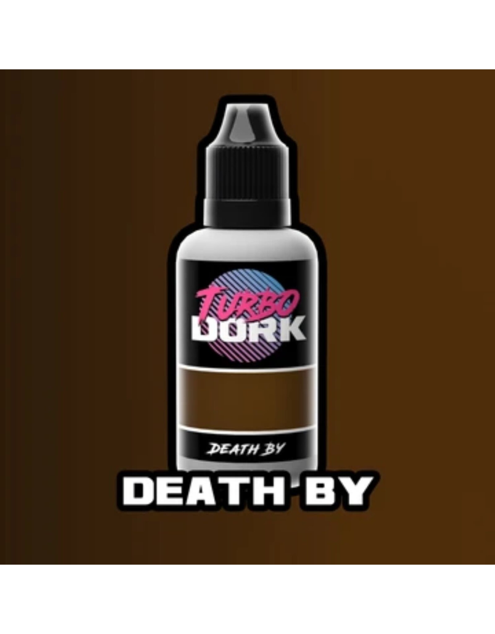 Turbo Dork Death By - Metallic