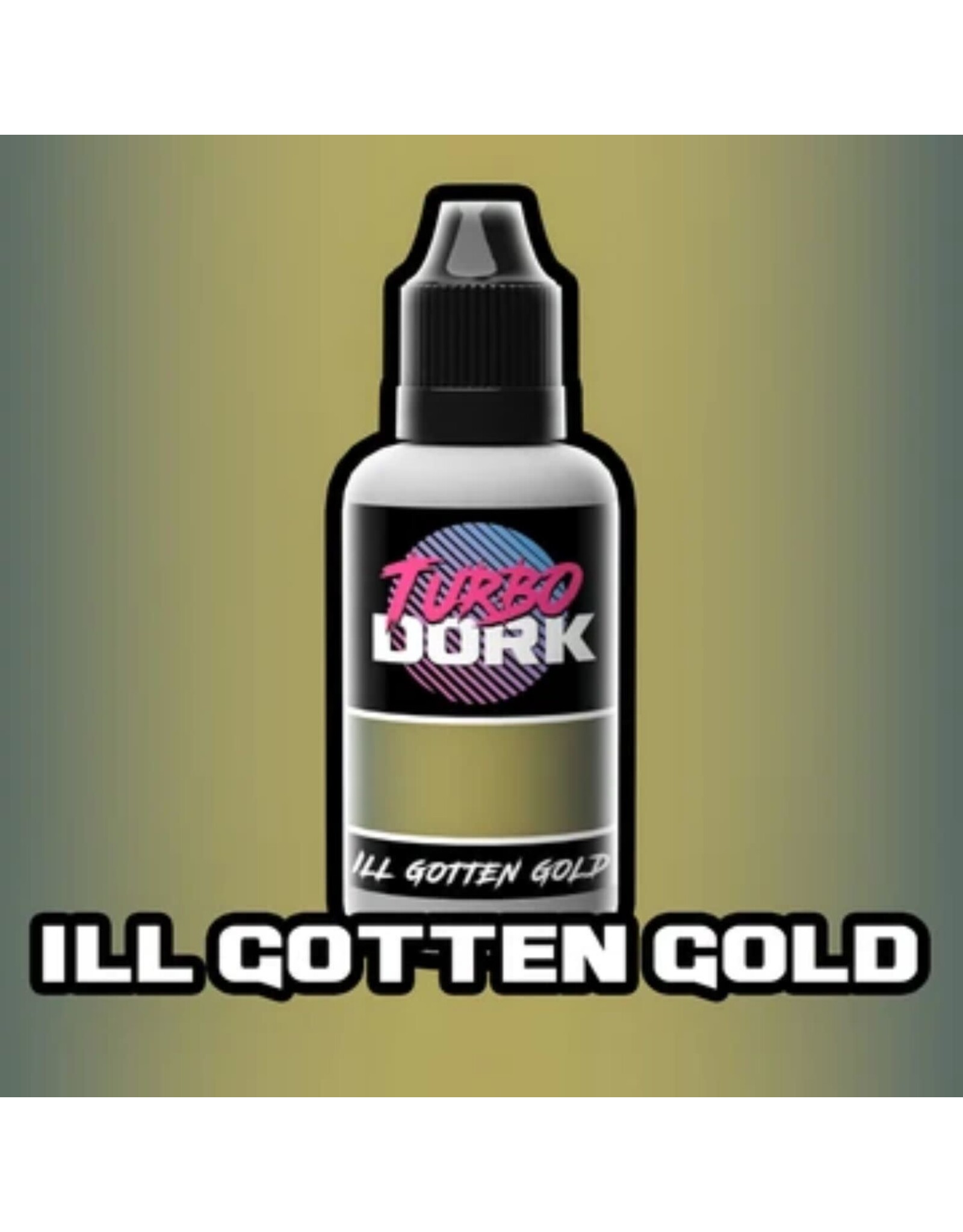 Turbo Dork Ill Gotten Gold - Metallic