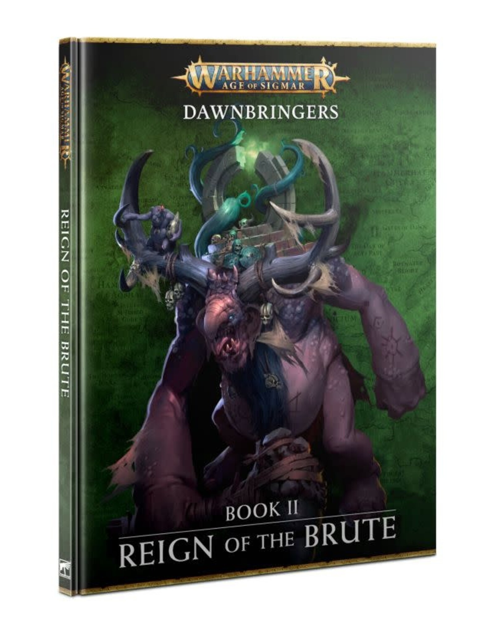 Age of Sigmar Dawnbringers Book II: Reign of the Brute
