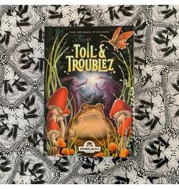 Toil & Trouble Toil & Trouble