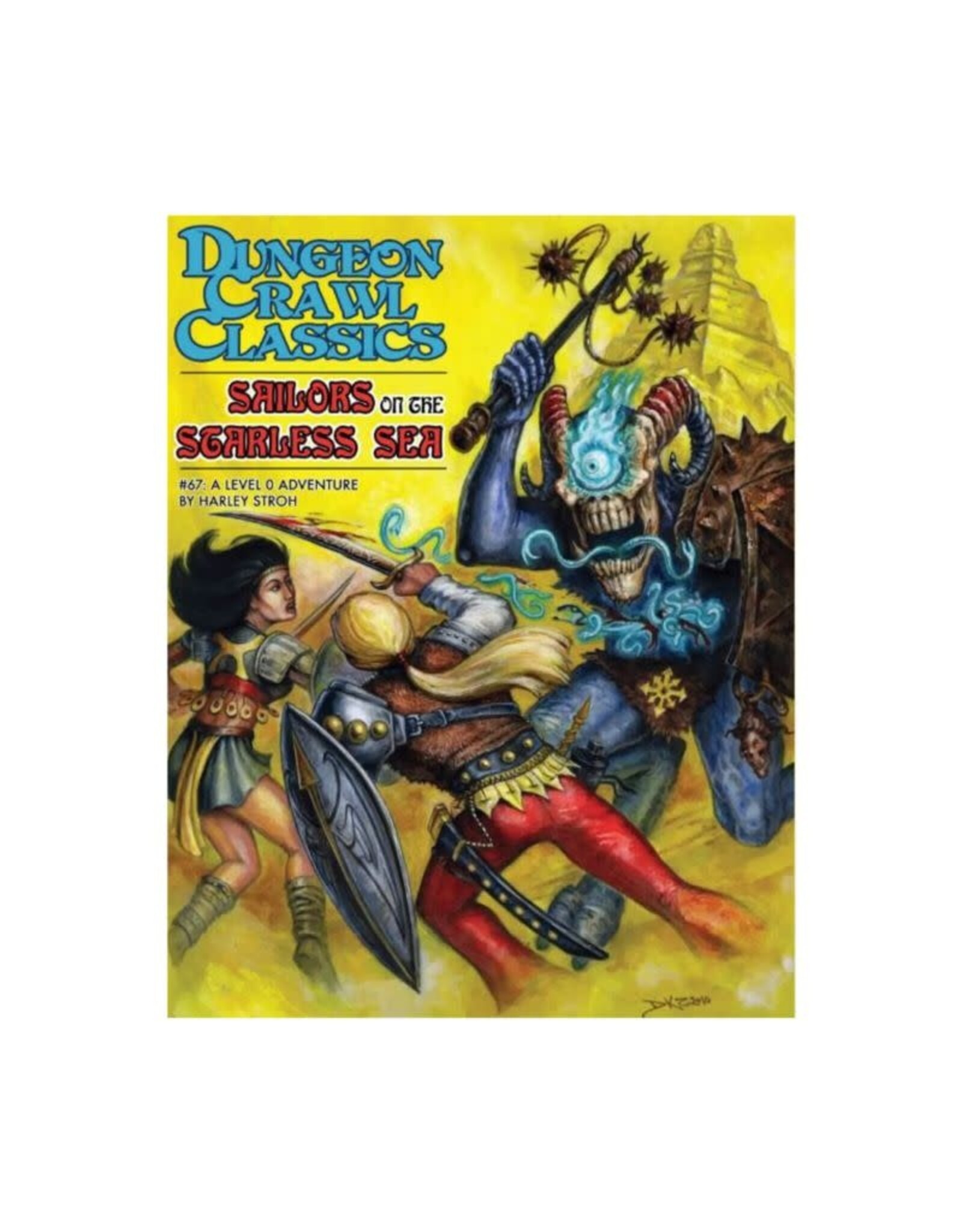 Dungeon Crawl Classics DCC #67: Sailors on the Starless Sea