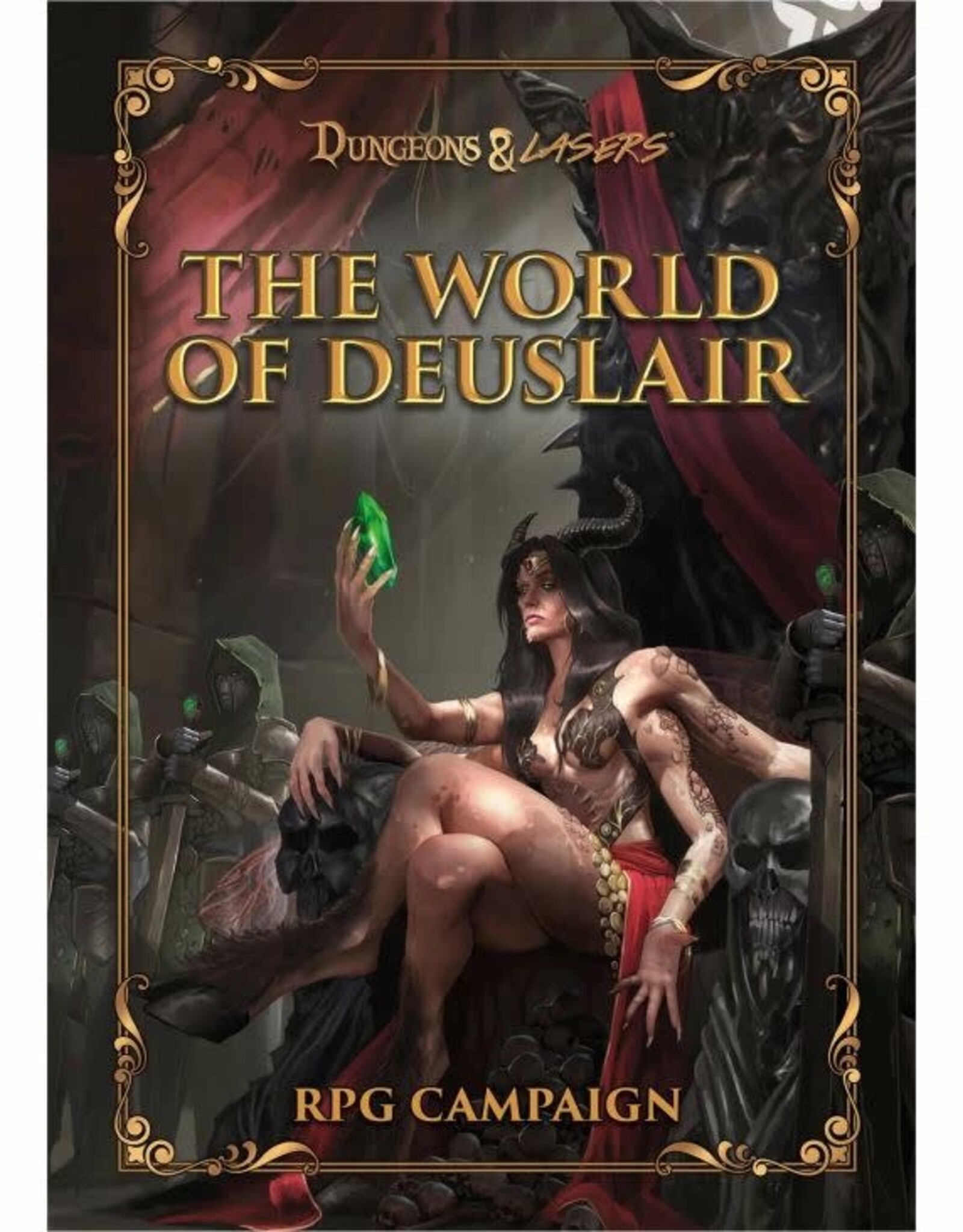 Dungeons & Lasers World Of Deuslair: RPG Campaign