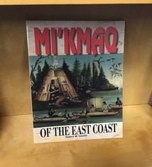 MI'KMAQ OF THE EAST COAST