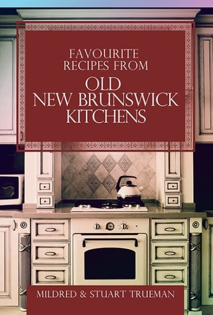 FAVOURITE RECIPES FROM OLD NEW BRUNSWICK