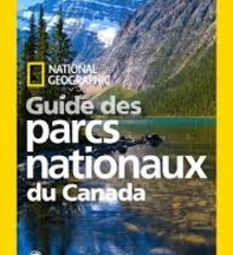 GUIDE DES PARCS NATIONAUX DU CANADA