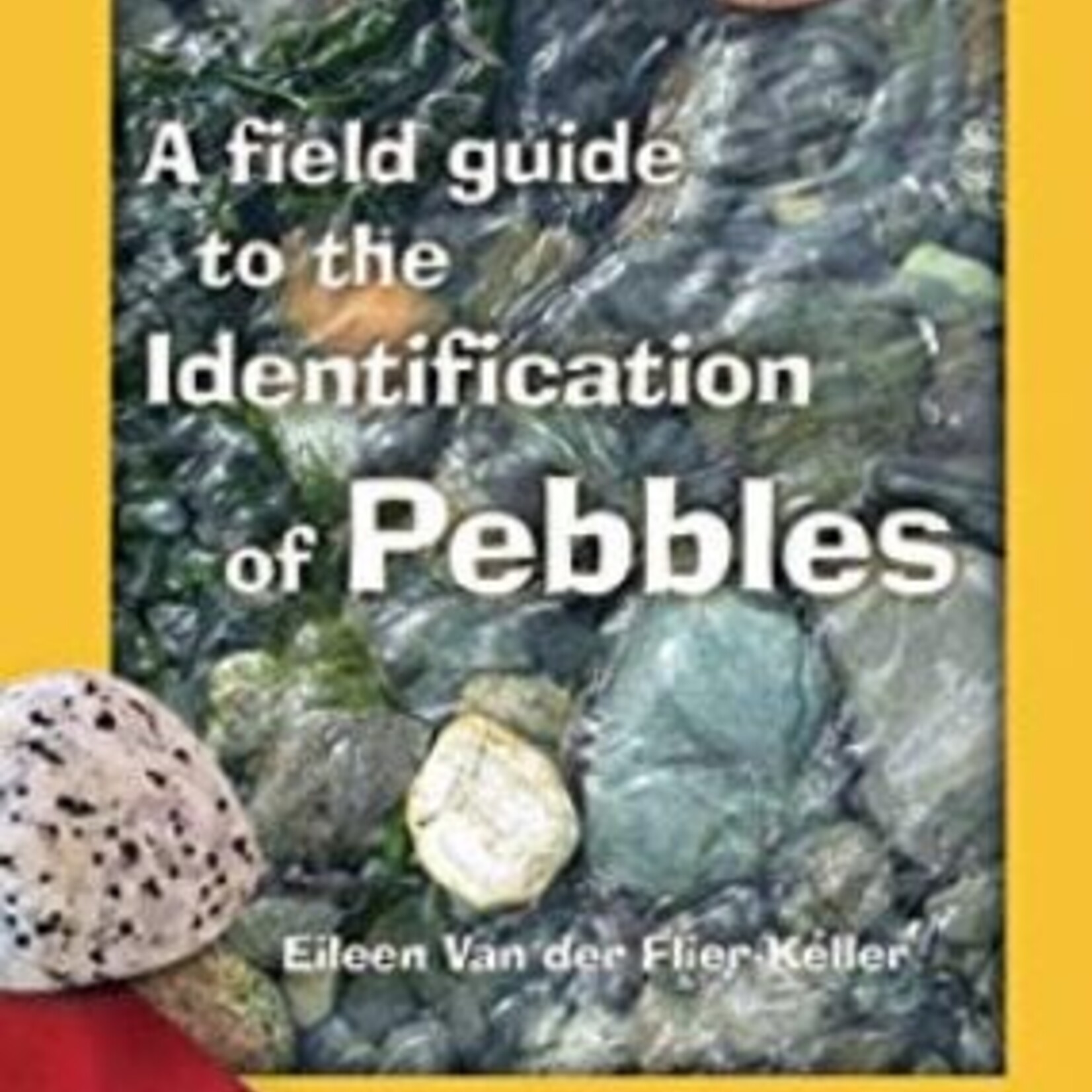 A Field Guide to the Identification of Pebbles