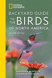 BACKYARD GUIDE TO THE BIRDS OF NORTH AMERICA NAT GEO 2ND EDITION