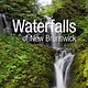 WATERFALLS OF NEW BRUNSWICK  2ND EDITION
