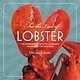 FOR THE LOVE OF LOBSTER