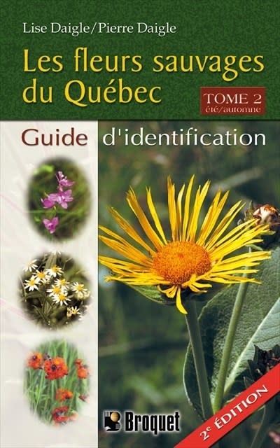 LES FLEURS SAUVAGES DU QUEBEC GUIDE D'IDENTIFICATION