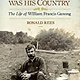 NEW BRUNSWICK WAS HIS COUNTRY  The Life of William Francis Ganong
