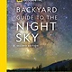 NAT GEO BACKYARD GUIDE TO THE NIGHT SKY