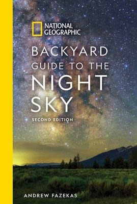 NAT GEO BACKYARD GUIDE TO THE NIGHT SKY