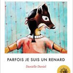 PARFOIS JE SUIS UN RENARD