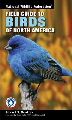 NATIONAL WILDLIFE FEDERATION FIELD GUIDE TO BIRDS OF NA