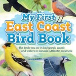 MY FIRST EAST COAST BIRD BOOK