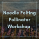 Felting Workshop Ticket
