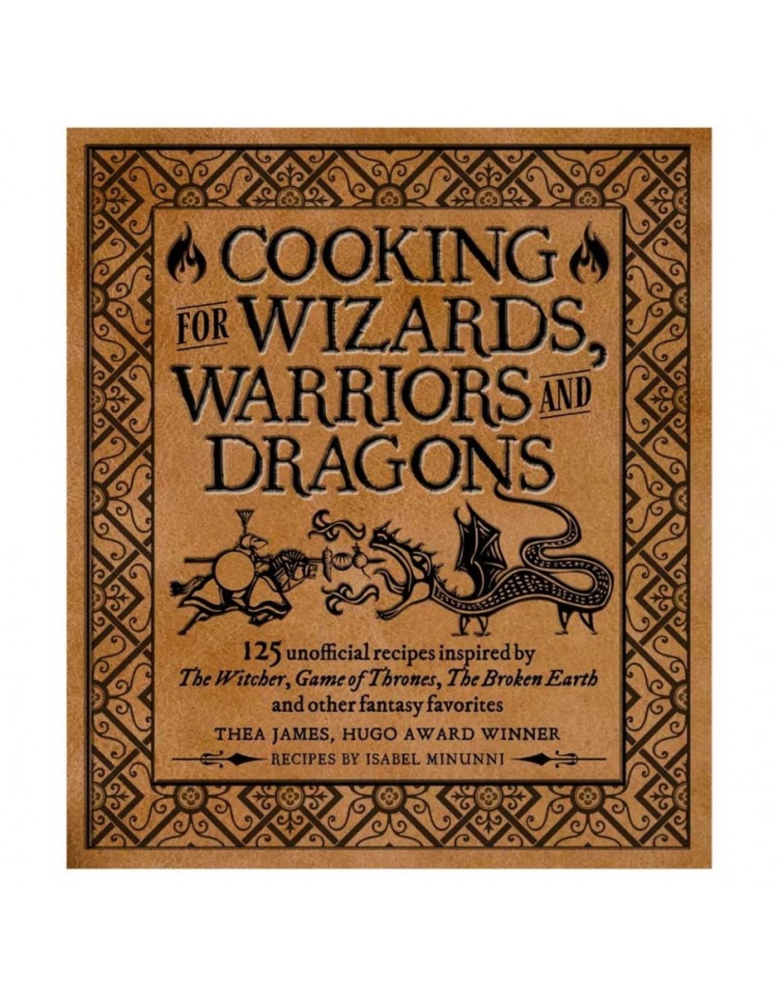 Cooking for Wizards, Warriors, Dragons