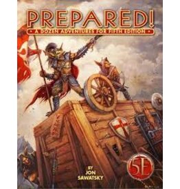 Kobold Press D&D 5E: Prepared: The Expanded Collection of One-Shot Adventures
