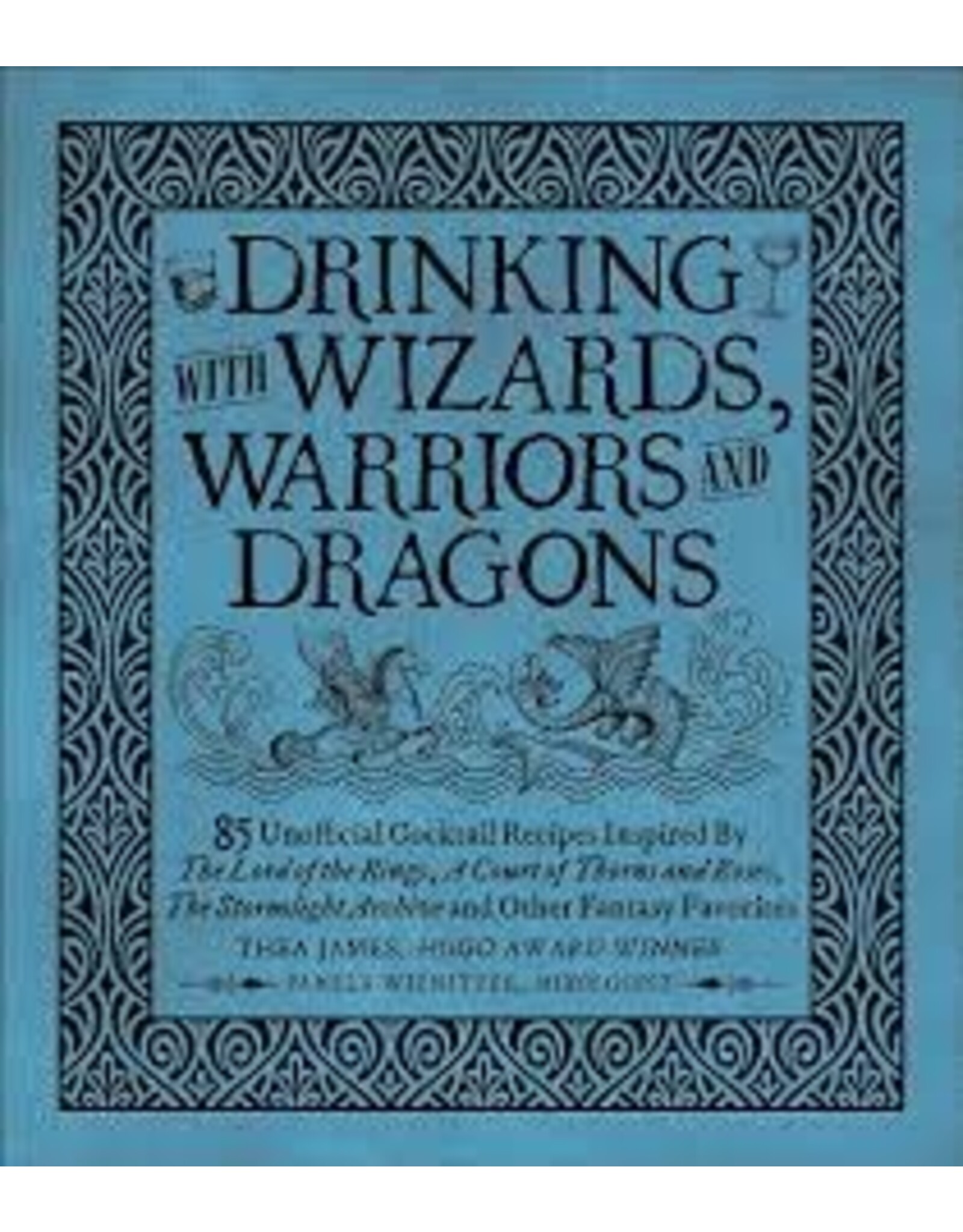 Drinking with Wizards Warriors & Dragons