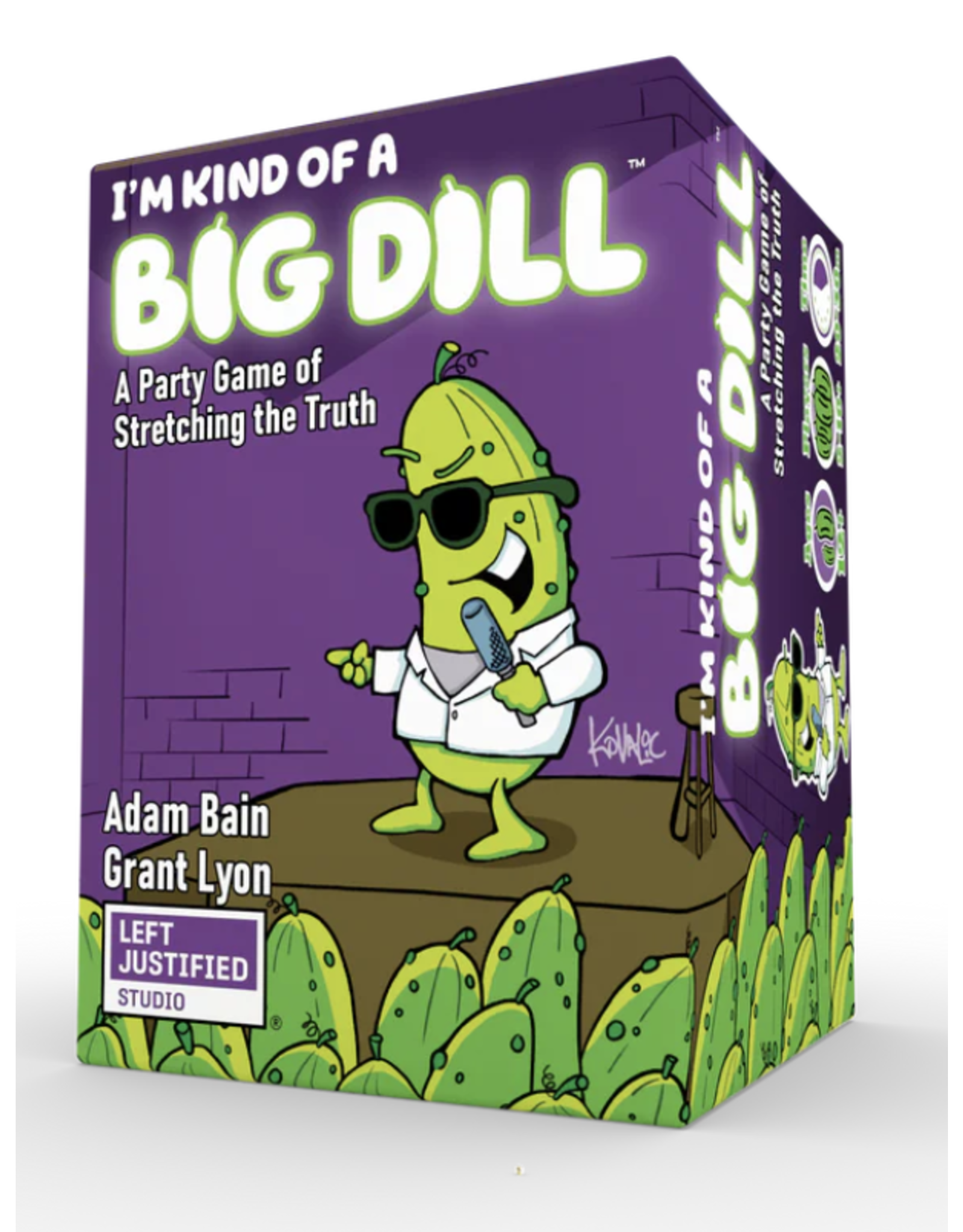Left Justified I'm Kind of a Big Dill
