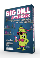 Left Justified I'm Kind of a Big Dill: A Big Dill After Dark Expansion