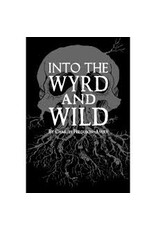 Into the Wyrd and Wild, Revised