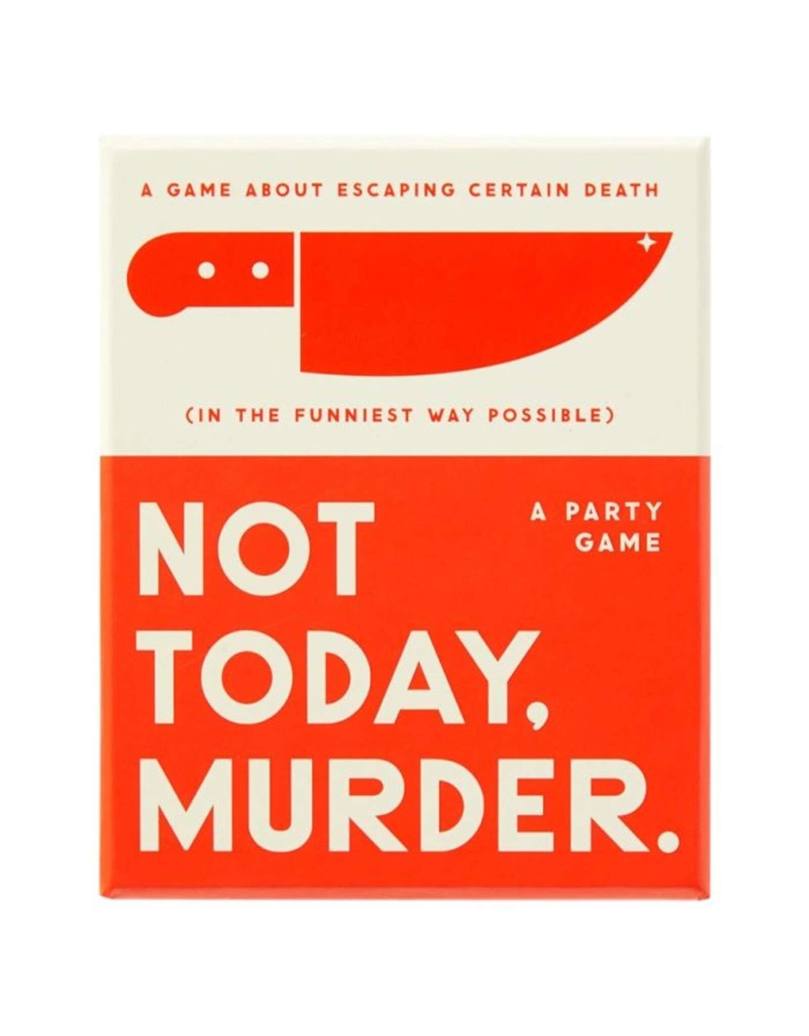 Not Today, Murder