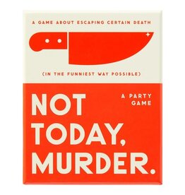 Not Today, Murder