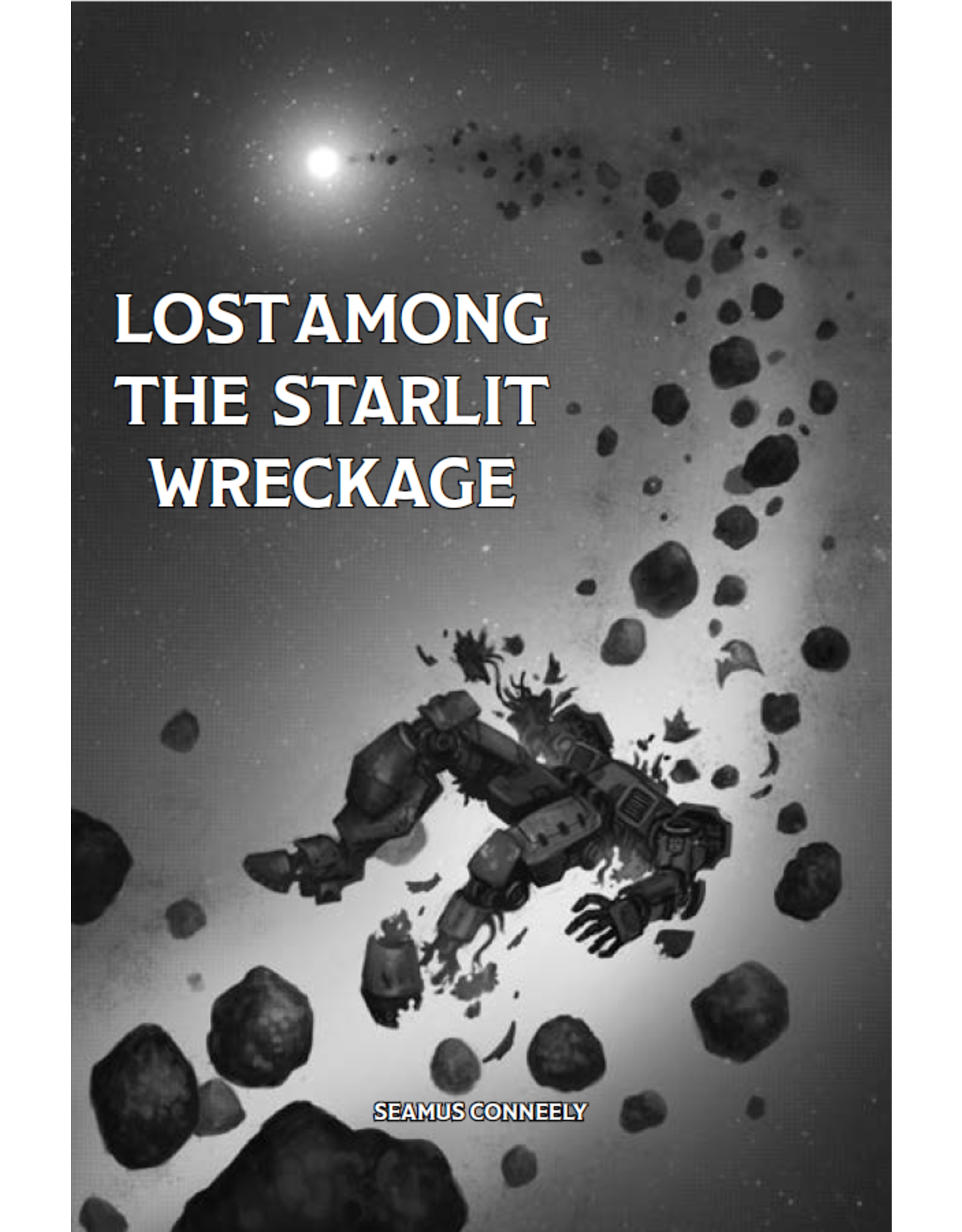 Indie Press Revolution Lost Among The Starlit Wreckage