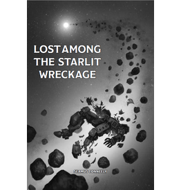 Indie Press Revolution Lost Among The Starlit Wreckage