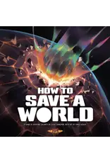 How To Save A World