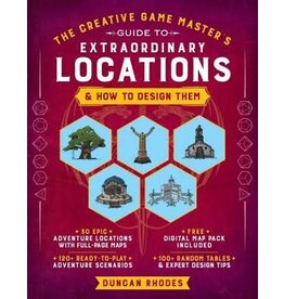 The Creative Game Master's Guide to Extraordinary Locations