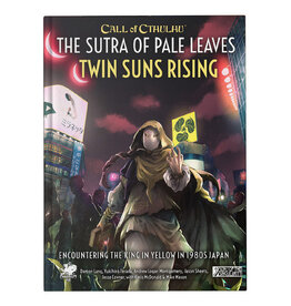 Chaosium Call of Cthulhu: Adventure: The Sutra of Pale Leaves: Twin Suns Rising