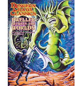 Goodman Games Dungeon Crawl Classics RPG: #102 - Dweller Between the Worlds