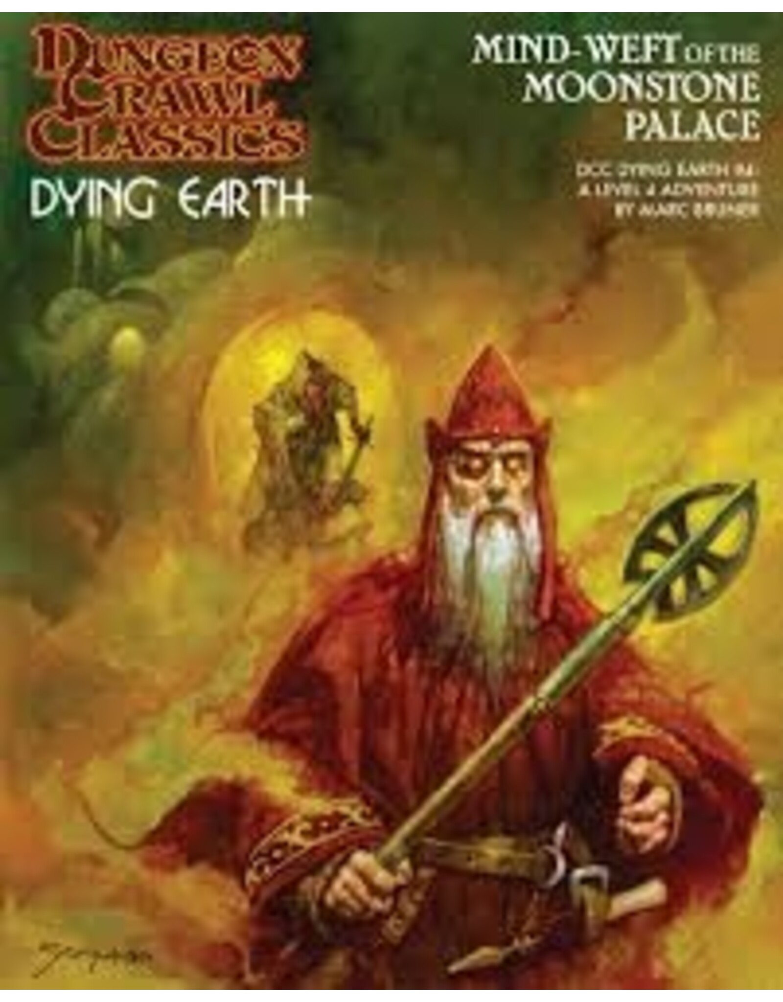 Goodman Games Dungeon Crawl Classics RPG: Dying Earth - #004 Mind Weft of the Moonstone Palace