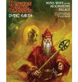 Goodman Games Dungeon Crawl Classics RPG: Dying Earth - #004 Mind Weft of the Moonstone Palace