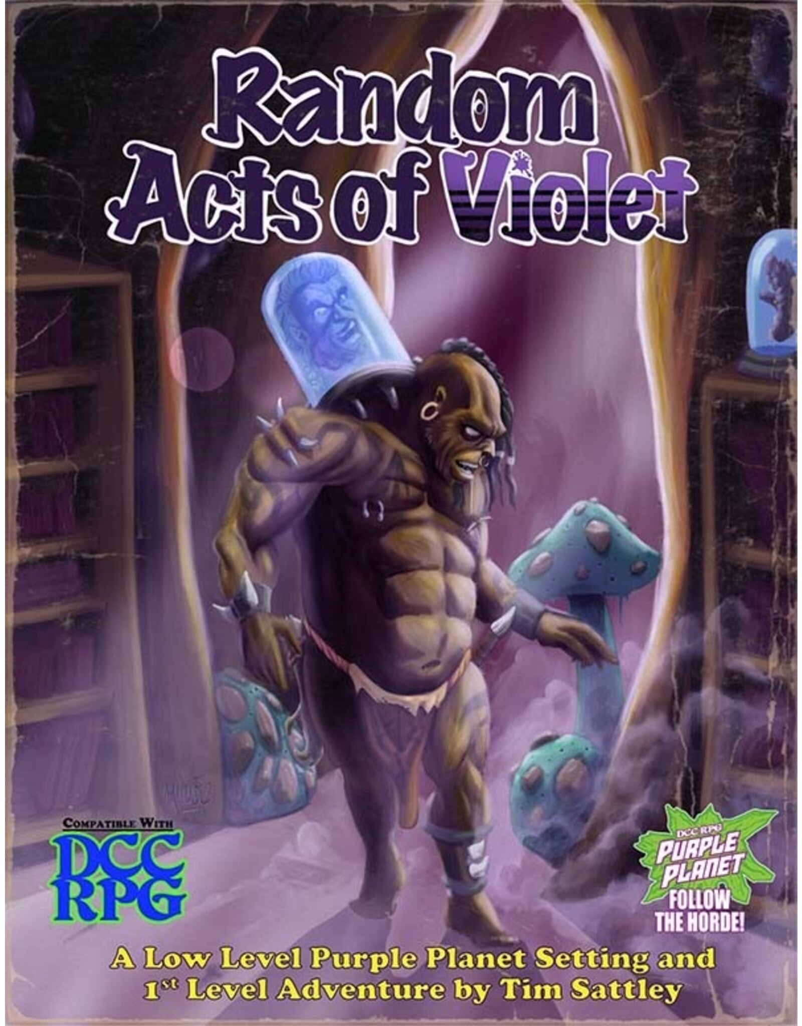 Goodman Games Dungeon Crawl Classics RPG: Purple Planet Adventure - Random Acts of Violet