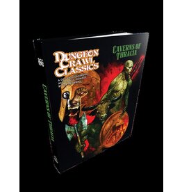 Goodman Games Dungeon Crawl Classics RPG: Caverns of Thracia
