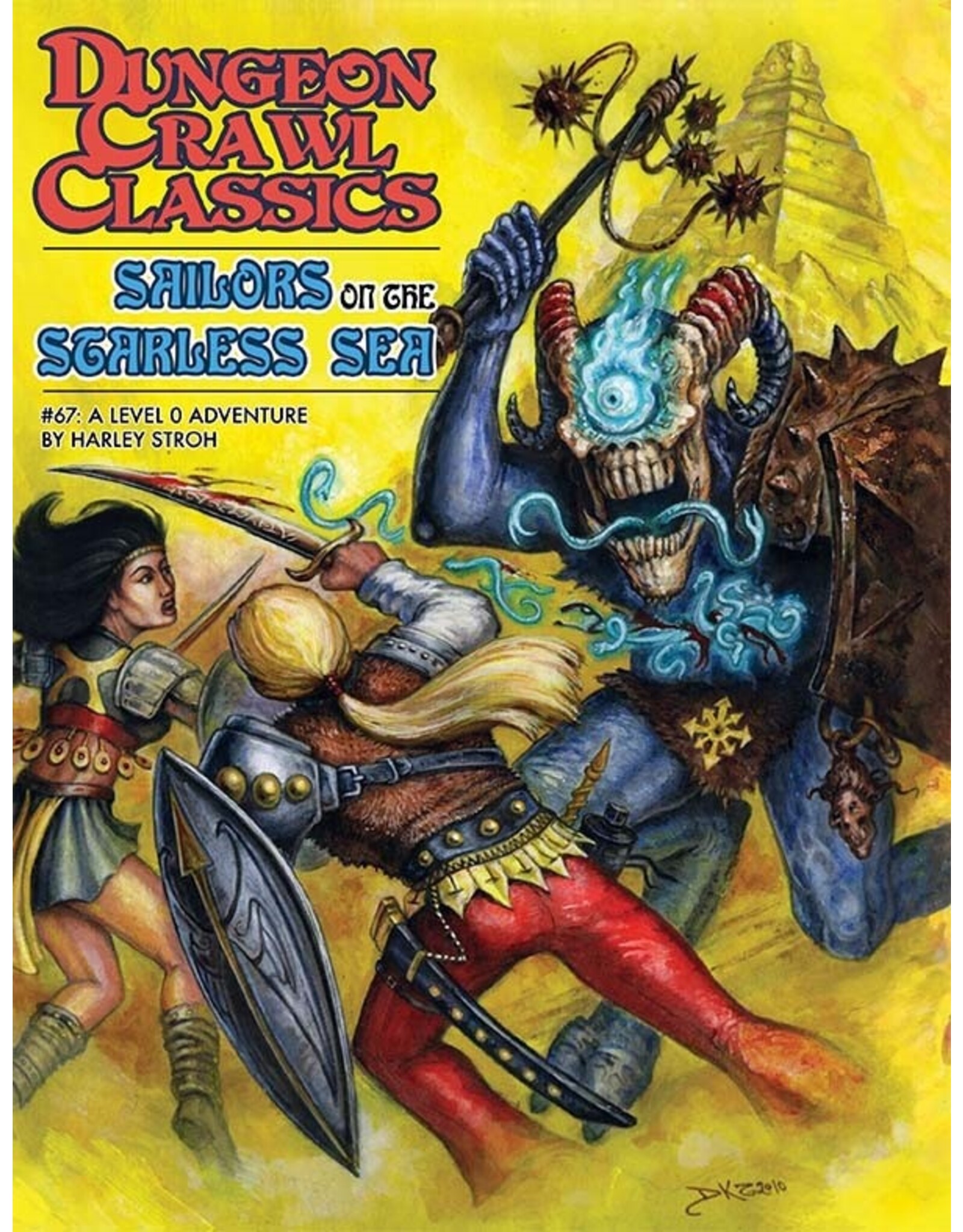 Goodman Games Dungeon Crawl Classics RPG: #67 - Sailors on the Starless Sea Hardcover Edition