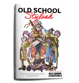 Exalted Funeral Press Old School Essentials: Old School Stylish