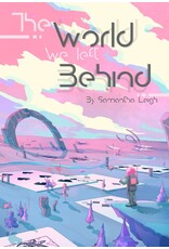 Indie Press Revolution The World We Left Behind