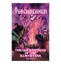 Torchbearer 2E: The Ghost Tower of the Illmyr Fens