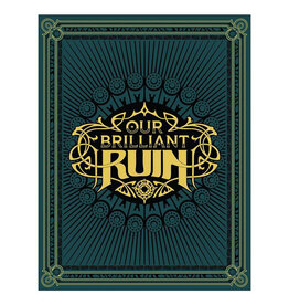 Our Brilliant Ruin: TTRPG Book